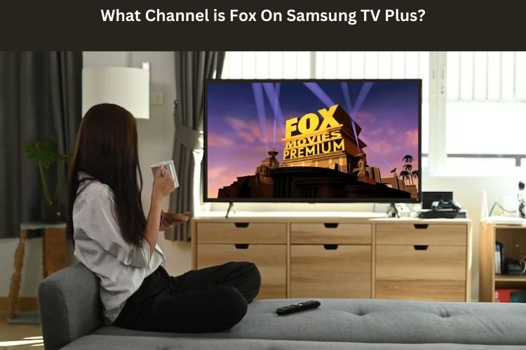 What Channel Is Fox On Samsung TV Plus 